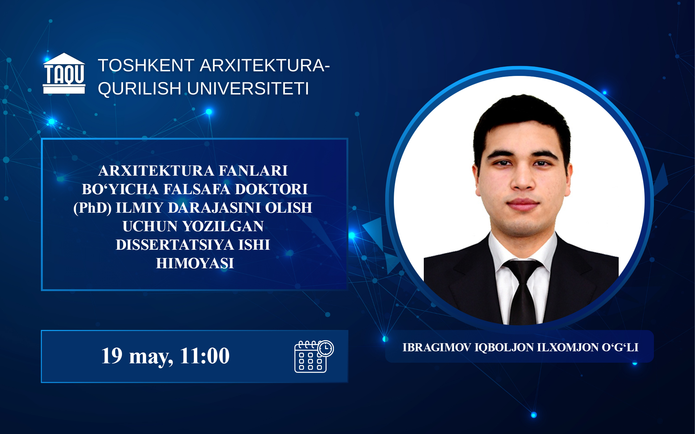 Ibragimov Iqboljon Ilxomjon o‘g‘lining arxitektura fanlari bo‘yicha falsafa doktori (PhD) dissertatsiya ishi himoyasi to‘g‘risida